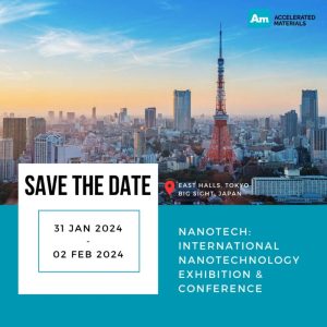 Save the Date – AM at NanoTech Japan 2024